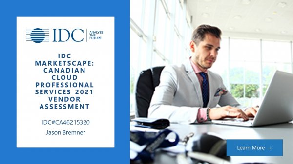 IDC MarketScape Canadian Cloud Professional Services 2021